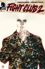 Fight Club 2™ #7 - Chuck Palahniuk & Cameron Stewart
