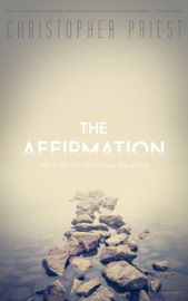 The Affirmation - Christopher Priest