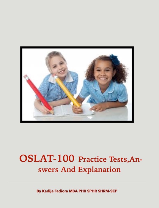 OSLAT-100 Practice Tests, Answers and Explanation