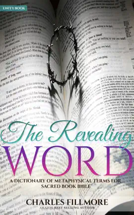Read: Book The Revealing Word: A Dictionary of Metaphysical Terms for Sacred Book Bible