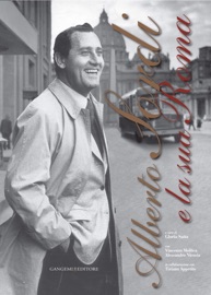 Alberto Sordi e la sua Roma - AA. VV.