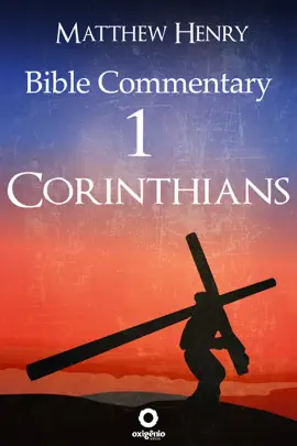Read: First Epistle to the Corinthians - Complete Bible Commentary Book Verse by Verse