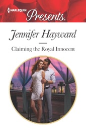Claiming the Royal Innocent - Jennifer Hayward