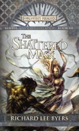 The Shattered Mask - Richard Lee Byers