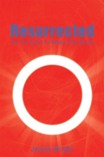 Resurrected by James Wright