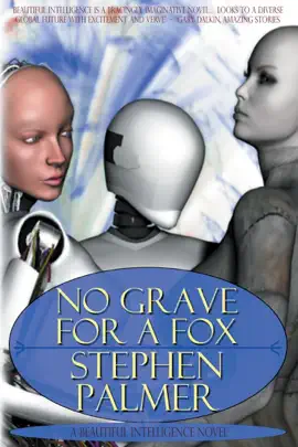 Read: Book No Grave for a Fox: a Beautiful Intelligence short novel