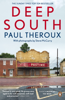 Deep South - Paul Theroux