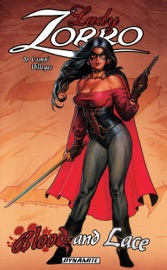 Lady Zorro: Blood And Lace - Alex de Campi & Rey Villegas
