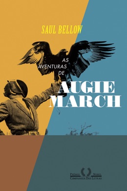 Capa do livro As Aventuras de Augie March de Saul Bellow