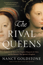 The Rival Queens - Nancy Goldstone