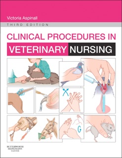 Clinical Procedures in Veterinary Nursing by Victoria Aspinall