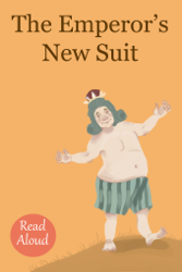 The Emperor’s New Suit - Read Aloud