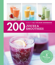 Hamlyn All Colour Cookery: 200 Juices &amp; Smoothies - Hamlyn Cover Art