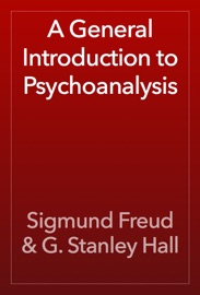 Book A General Introduction to Psychoanalysis - Sigmund Freud & G. Stanley Hall
