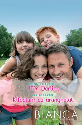 Read: Bianca 259–260. Book (Mr. Darling, Kifogtam az aranyhalat)