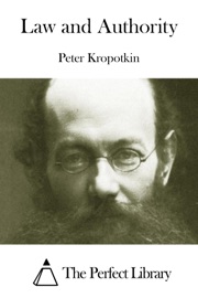 Law and Authority - Peter Kropotkin