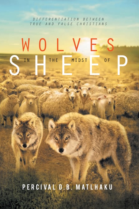 Wolves in the Midst of Sheep