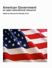 Book cover for American Government: an Open Educational Resource by Shawna M. Brandle