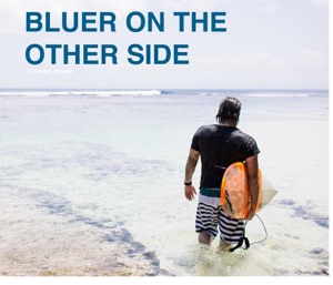Bluer on the Other Side