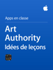 Art Authority Idées de leçons - Apple Education