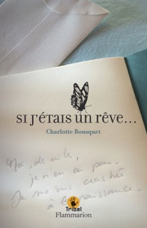 Si j'étais un rêve by Charlotte Bousquet