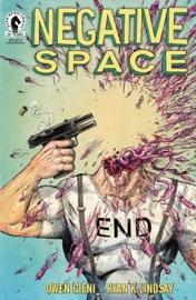 Negative Space™ #4 - Owen Gieni & Ryan K. Lindsay
