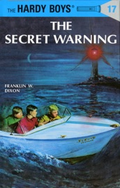 Hardy Boys 17: The Secret Warning - Franklin W. Dixon
