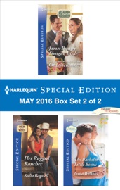 Harlequin Special Edition May 2016 - Box Set 2 of 2 - Christine Rimmer, Stella Bagwell & Gina Wilkins