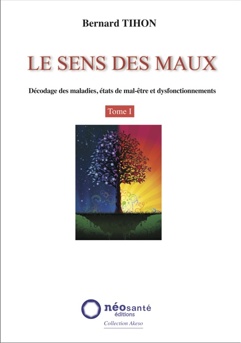 Le sens des maux  Tome 1