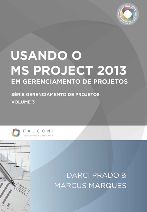 Usando o MS Project 2013 em gerenciamento de Projetos