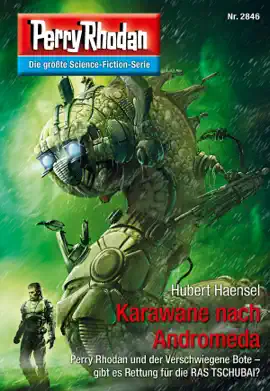 Read: Perry Rhodan 2846: Karawane Book nach Andromeda