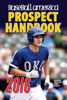 Baseball America 2016 Prospect Handbook - John Manuel