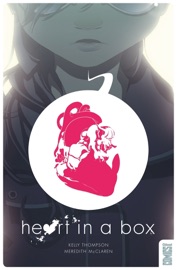 Heart in a box - Kelly Thompson & Meredith McClaren