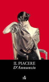 Il Piacere - Gabriele D'Annunzio