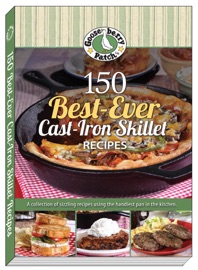 150 Best-Ever Cast Iron Skillet Recipes - Gooseberry Patch