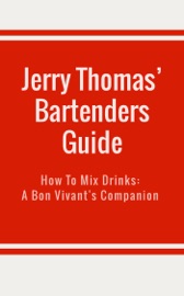 Jerry Thomas’ Bartenders Guide