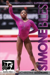 Simone Biles: Gymnastics SuperStar by Christine Dzidrums