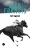 Spervuur - Dick Francis & Felix Francis