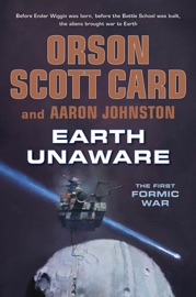 Earth Unaware - Orson Scott Card & Aaron Johnston