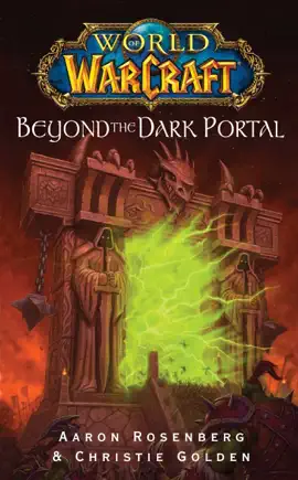 Read: World of Warcraft: Beyond the Book Dark Portal
