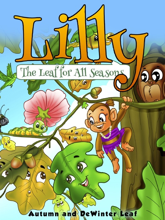 Lilly The Leaf For All Seasons