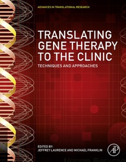 Translating Gene Therapy to the Clinic by Jeffrey Laurence & Michael Franklin