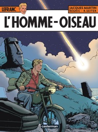 Lefranc (Tome 27) - L'homme-oiseau - Jacques Martin