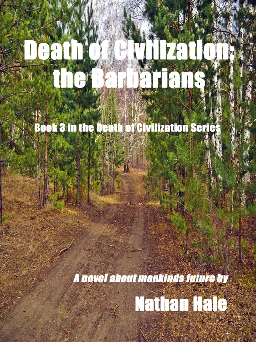 Death of Civilization: the Barbarians