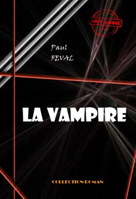 Read: La vampire [édition intégrale revue et Book mise à jour]