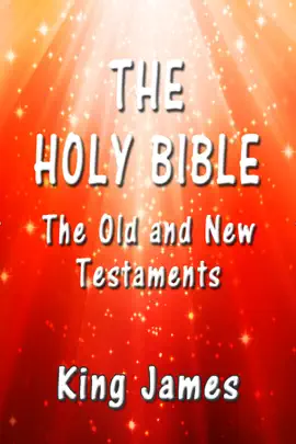 The Holy Bible: The Old and New Testaments