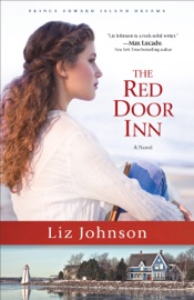 The Red Door Inn (Prince Edward Island Dreams Book #1) - Liz Johnson