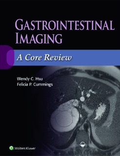 Gastrointestinal Imaging by Wendy C. Hsu & Felicia P. Cummings