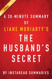 The Husband's Secret by Liane Moriarty - A 30-minute Summary - InstaRead Summaries