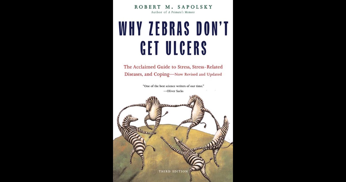 why zebras dont get ulcers Find all available study guides and summaries for why zebras don't get ulcers by robert m sapolsky if there is a sparknotes, shmoop, or cliff notes guide, we will have it listed here. why zebras dont get ulcers Find all available study guides and summaries for why zebras don't get ulcers by robert m sapolsky if there is a sparknotes, shmoop, or cliff notes guide, we will have it listed here.